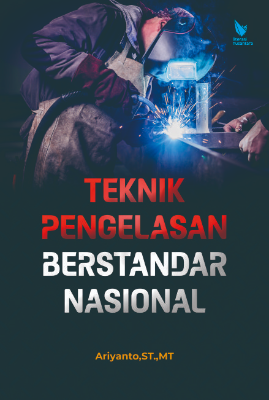 Sampul buku Teknik Pengelasan Be...