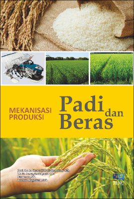 Cover buku Mekanisasi Produksi Padi dan Beras Jilid 1